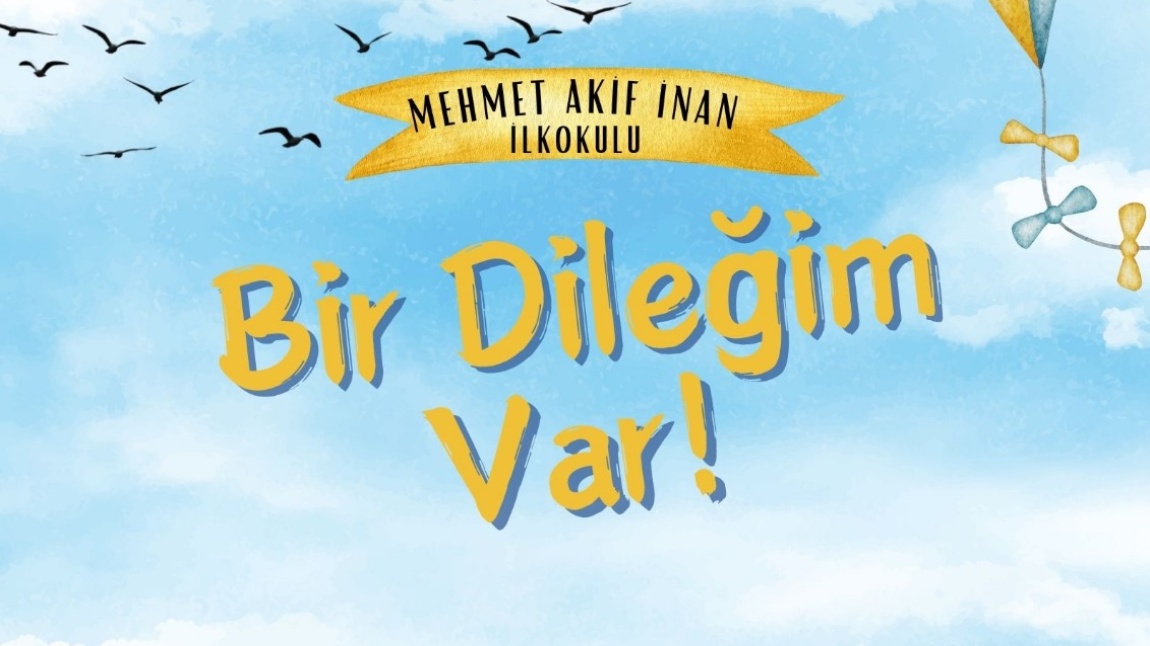 'Bir Dileğim Var!' Temalı Kitap Projemizin Lansmanı Gerçekleşti